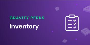 Gravity Perks Gravity Forms Inventory